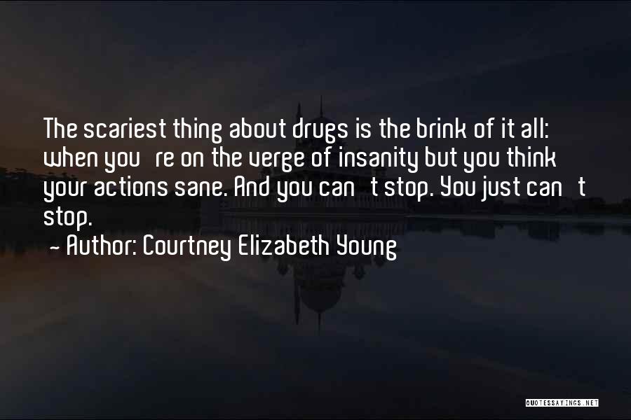 Scariest Quotes By Courtney Elizabeth Young