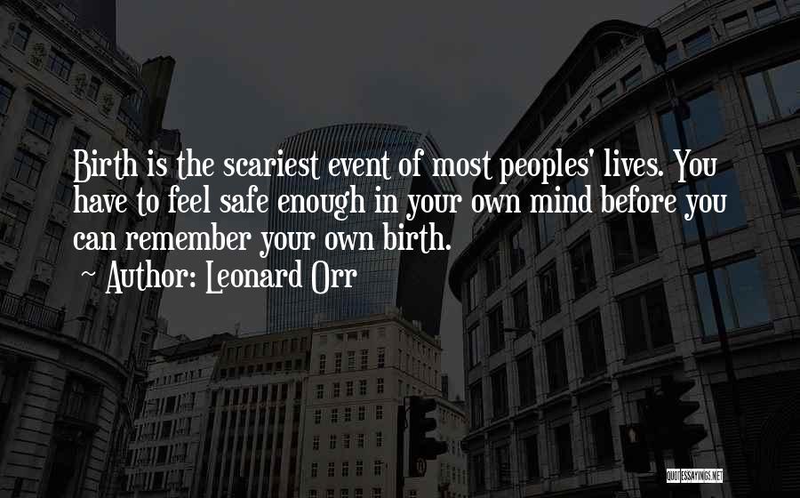 Scariest Quotes By Leonard Orr