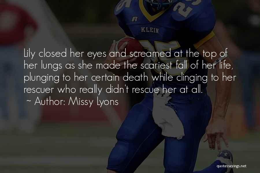 Scariest Quotes By Missy Lyons