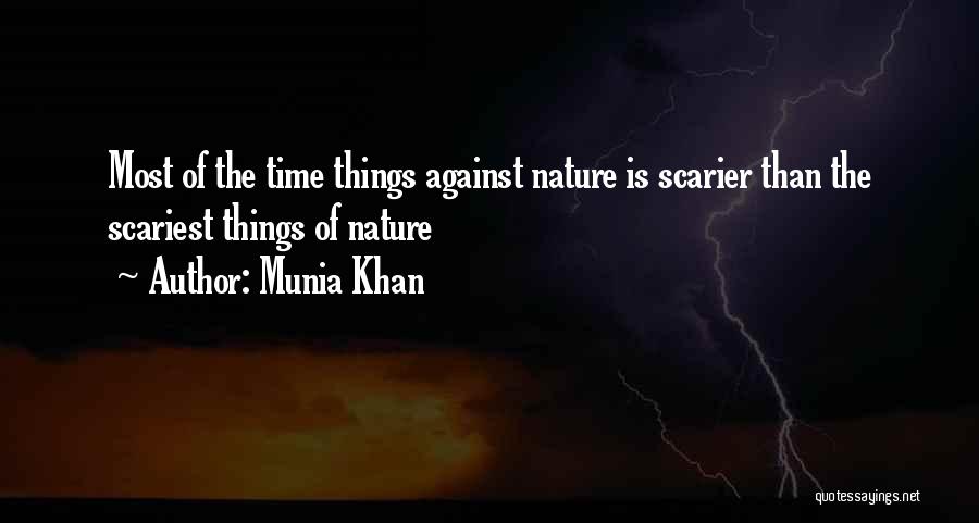 Scariest Quotes By Munia Khan