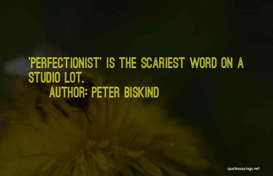 Scariest Quotes By Peter Biskind