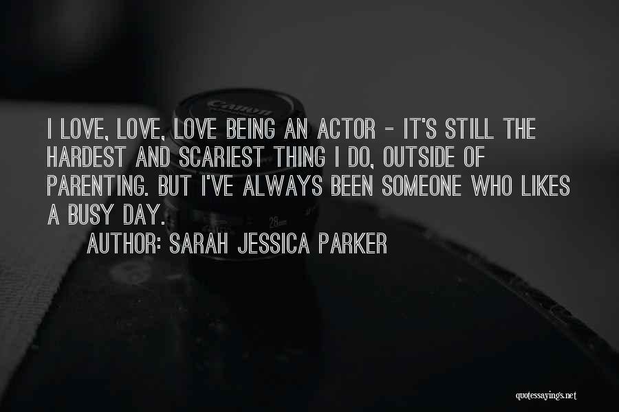 Scariest Quotes By Sarah Jessica Parker