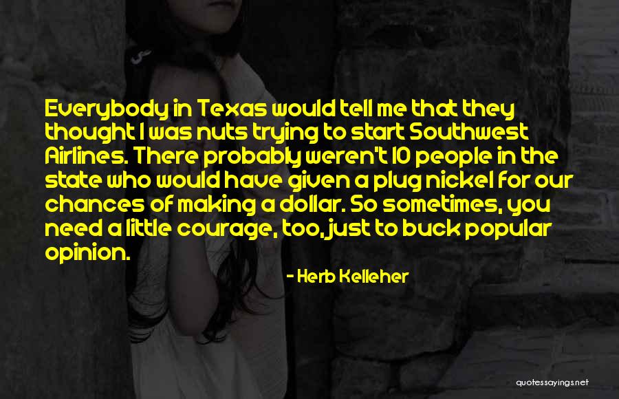 Scarified Guitar Quotes By Herb Kelleher Scarified Guitar Quotes By Herb Kelleher
