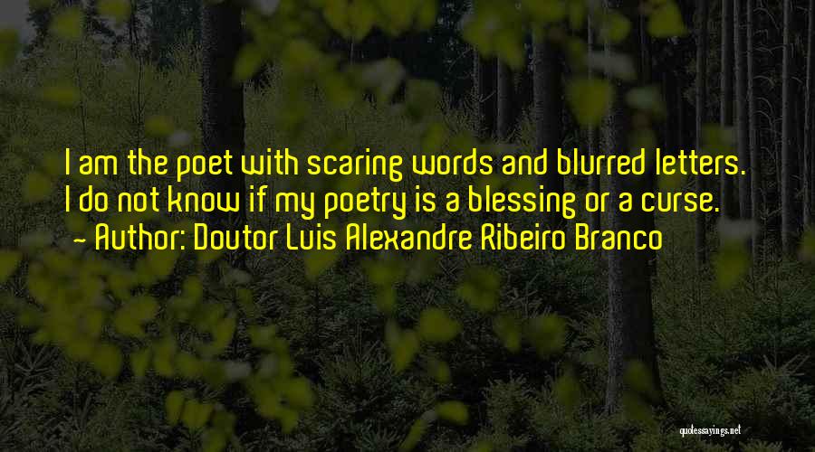 Scaring Someone Quotes By Doutor Luis Alexandre Ribeiro Branco