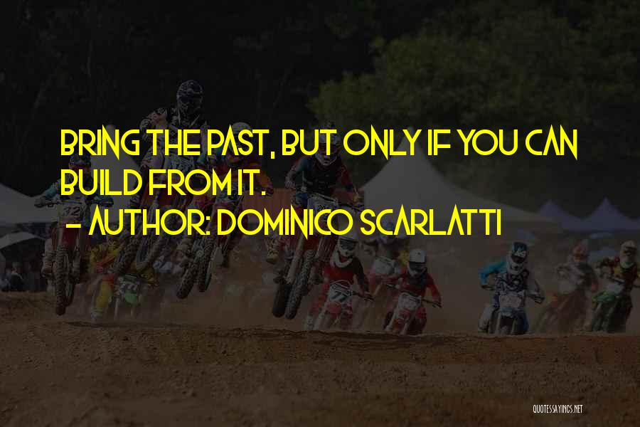 Scarlatti Quotes By Dominico Scarlatti