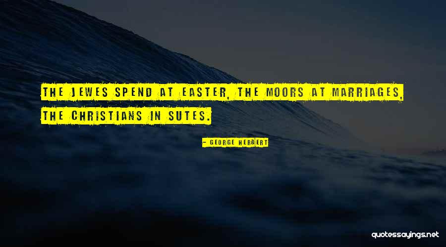 Scarless Arm Quotes By George Herbert Scarless Arm Quotes By George Herbert