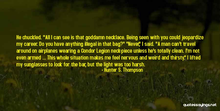 Scarless Tummy Quotes By Hunter S. Thompson Scarless Tummy Quotes By Hunter S. Thompson
