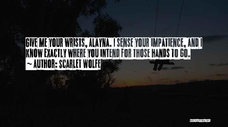 Scarlet Wolfe Quotes 756144