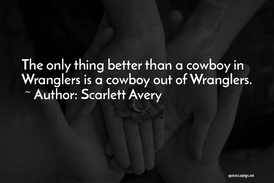Scarlett Avery Quotes 1326564