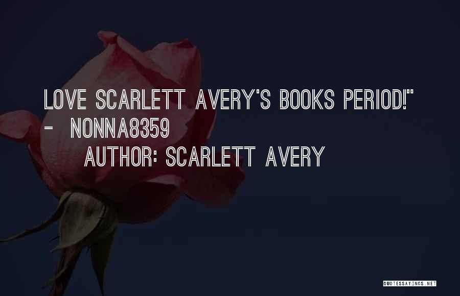 Scarlett Avery Quotes 1398448