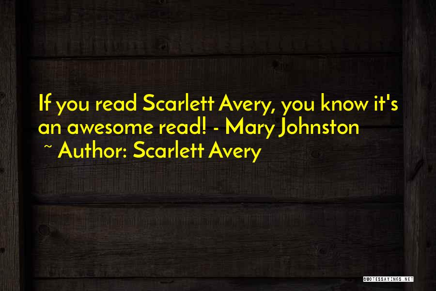 Scarlett Avery Quotes 1481851