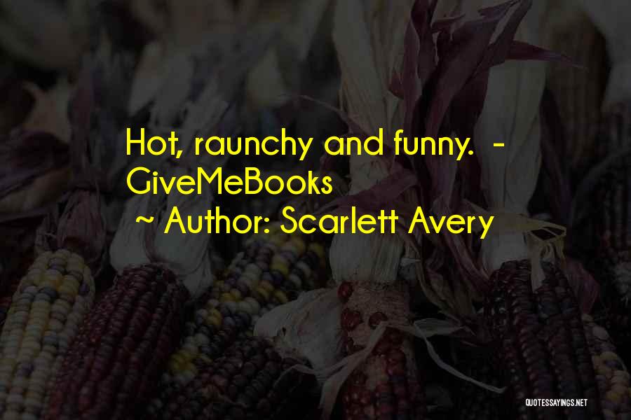 Scarlett Avery Quotes 1534181