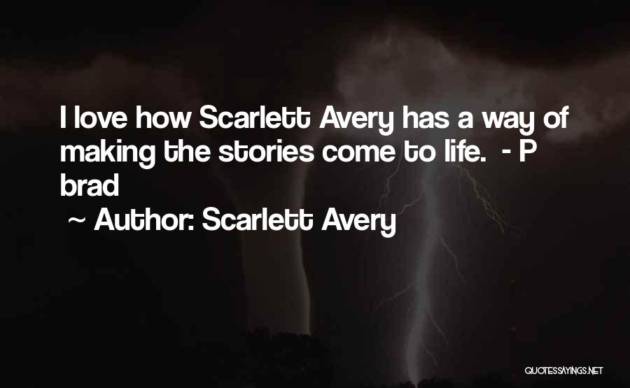 Scarlett Avery Quotes 552850