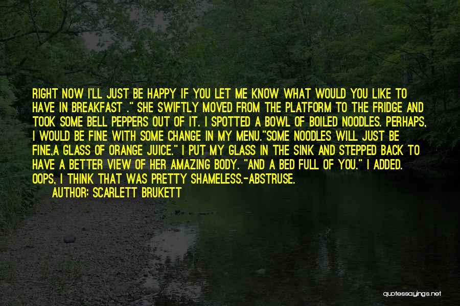 Scarlett Brukett Quotes 547091