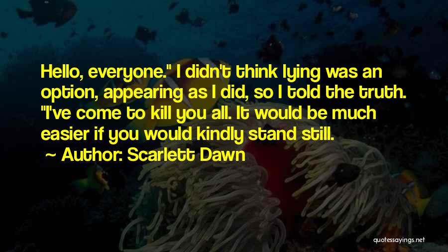 Scarlett Dawn Quotes 453489