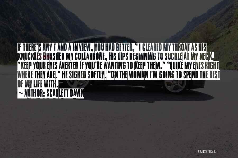 Scarlett Dawn Quotes 474324