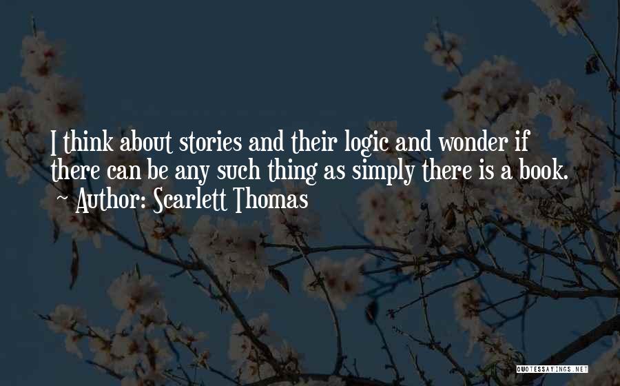 Scarlett O'hara Book Quotes By Scarlett Thomas