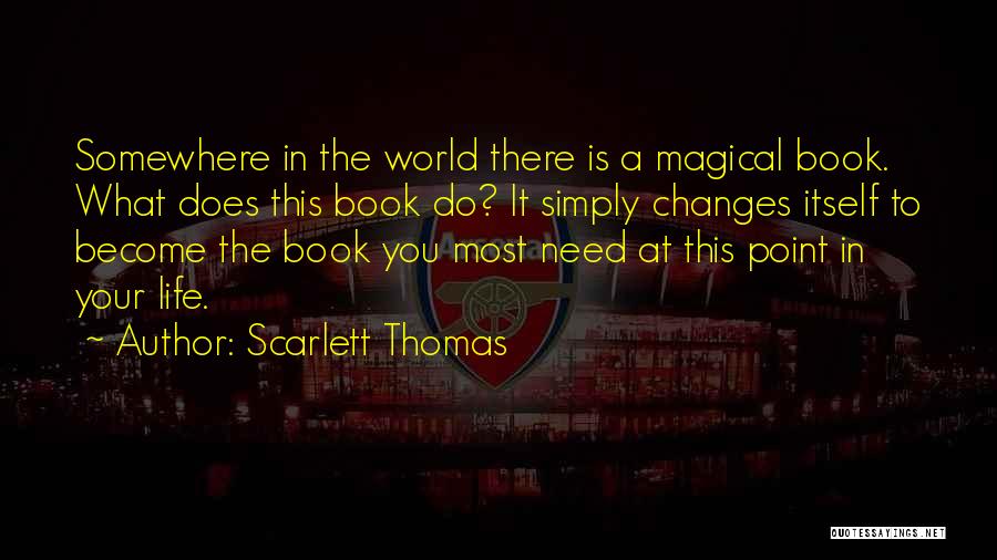 Scarlett O'hara Book Quotes By Scarlett Thomas