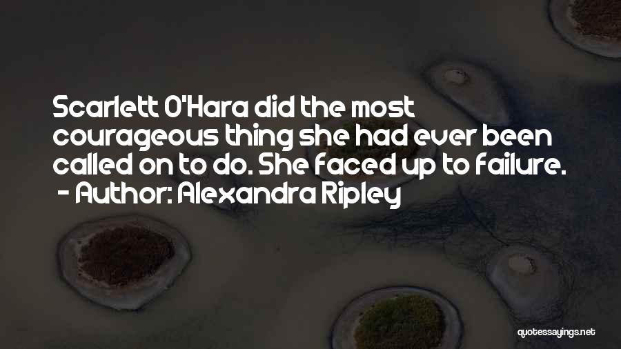 Scarlett O'hara Quotes By Alexandra Ripley