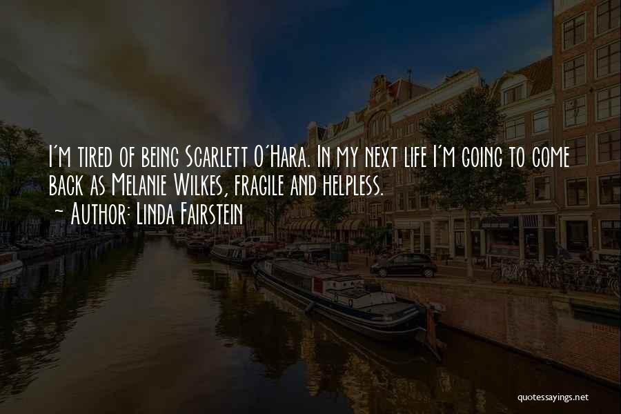 Scarlett O'hara Quotes By Linda Fairstein