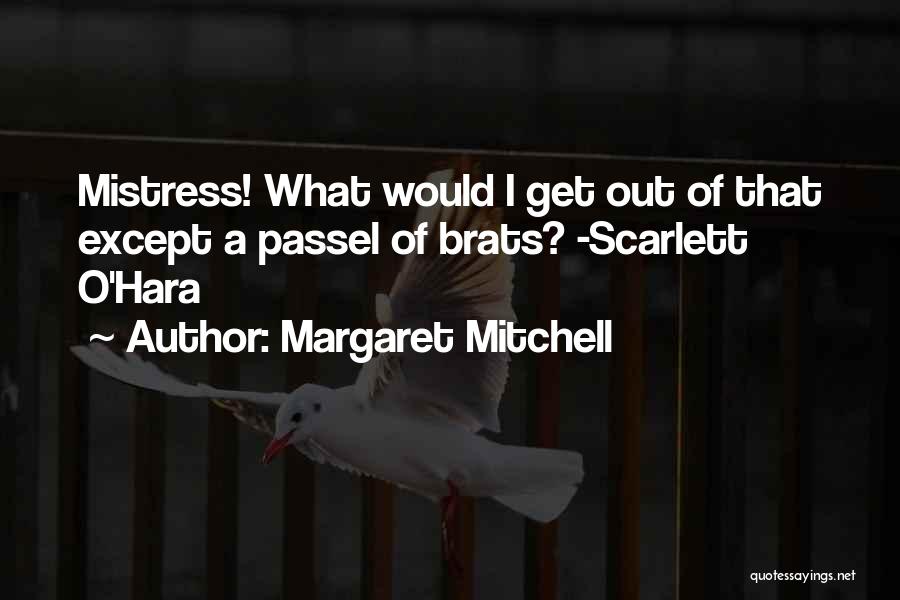 Scarlett O'hara Quotes By Margaret Mitchell