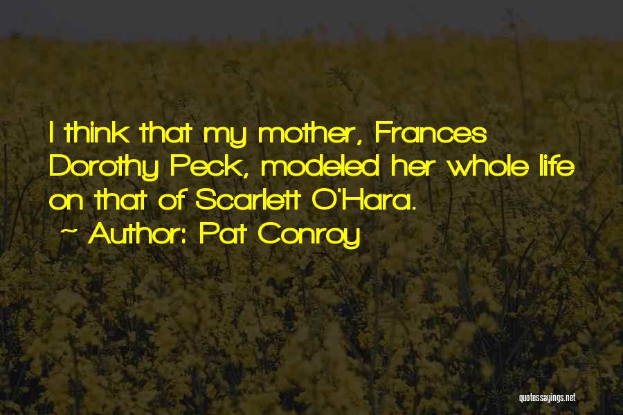 Scarlett O'hara Quotes By Pat Conroy