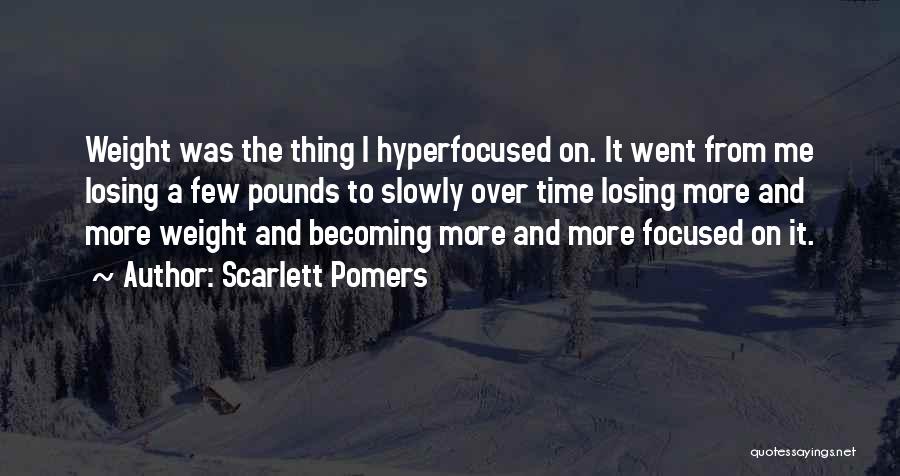 Scarlett Pomers Quotes 351498