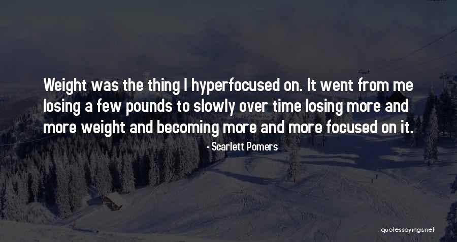 Scarlett Pomers Quotes 351498