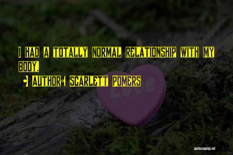 Scarlett Pomers Quotes 866553 Scarlett Pomers Quotes 866553