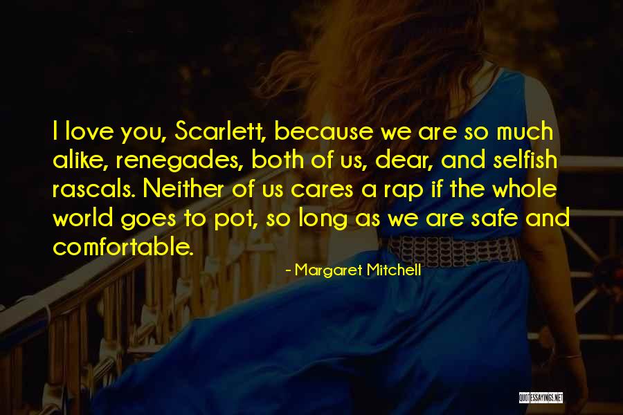 Scarlett Rhett Quotes By Margaret Mitchell