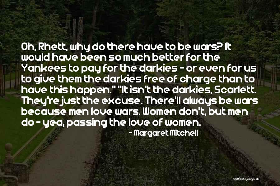 Scarlett Rhett Quotes By Margaret Mitchell