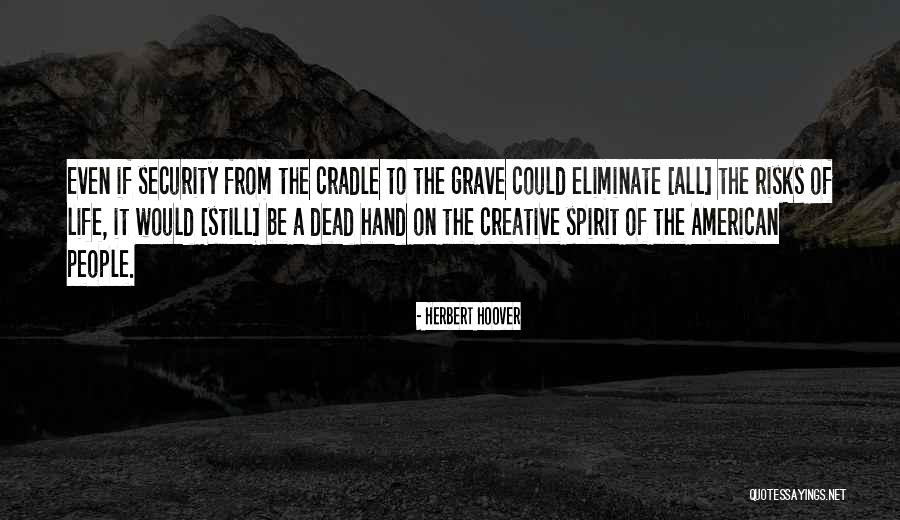 Scarlett Sinister Quotes By Herbert Hoover