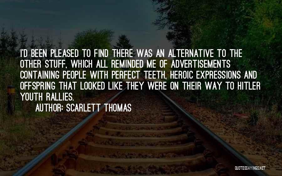 Scarlett Thomas Quotes 706304