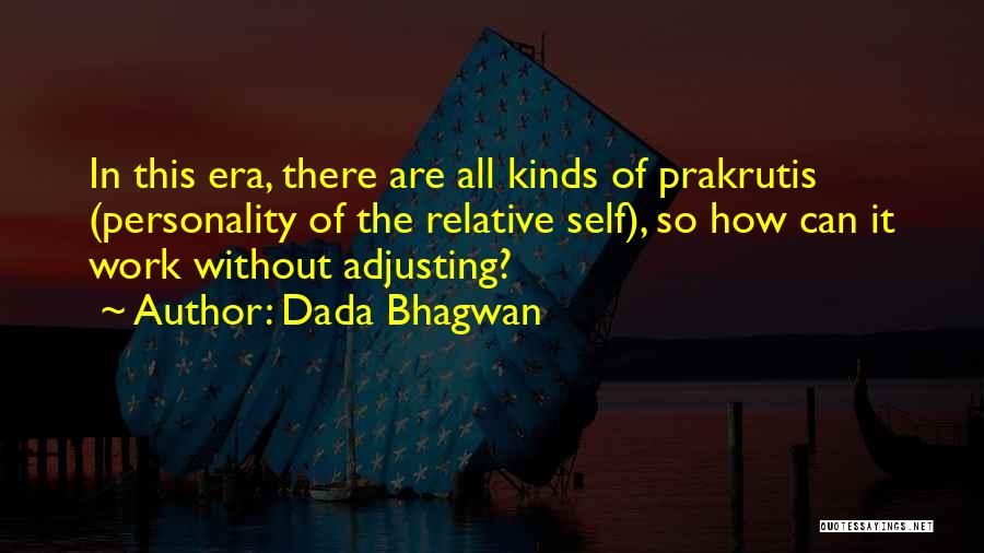 Scarney Quotes By Dada Bhagwan