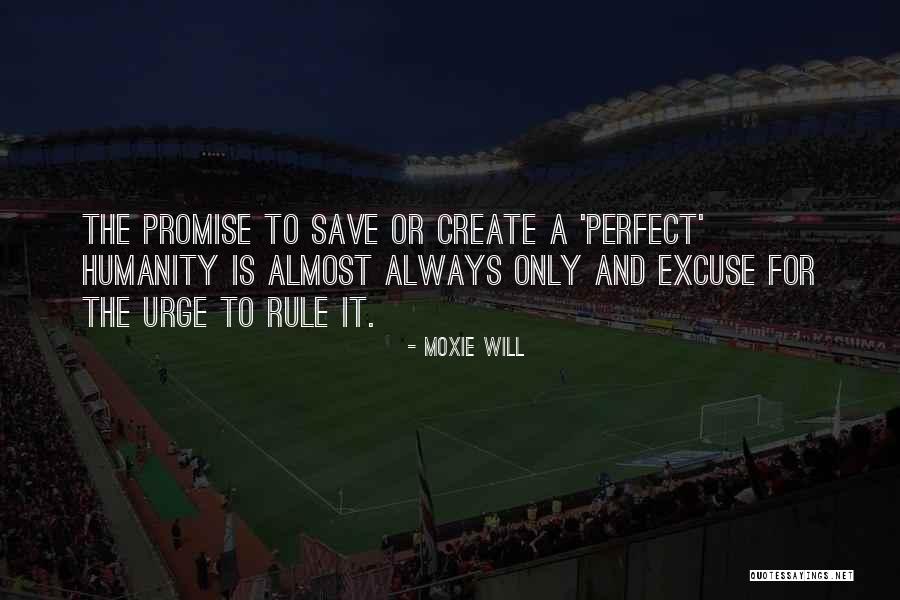 Scarpering Quotes By Moxie Will Scarpering Quotes By Moxie Will