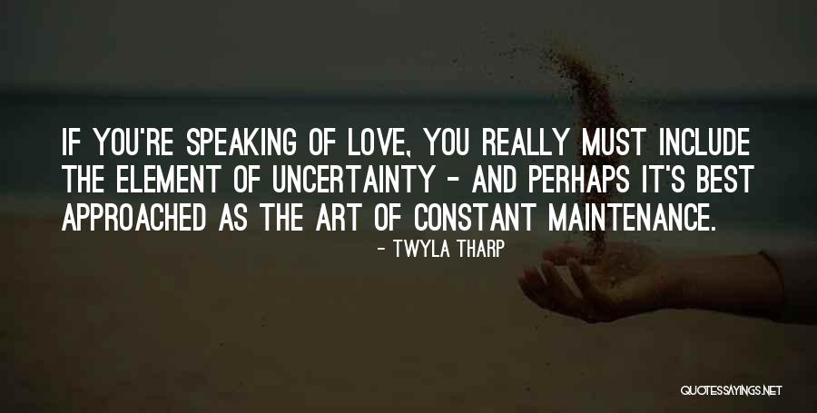 Scarpette Neonato Quotes By Twyla Tharp Scarpette Neonato Quotes By Twyla Tharp