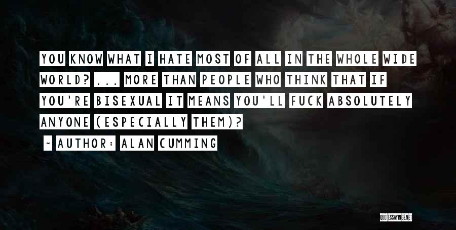 Scarpone Law Quotes By Alan Cumming