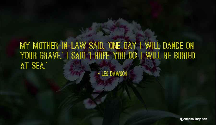 Scarpone Tree Quotes By Les Dawson Scarpone Tree Quotes By Les Dawson