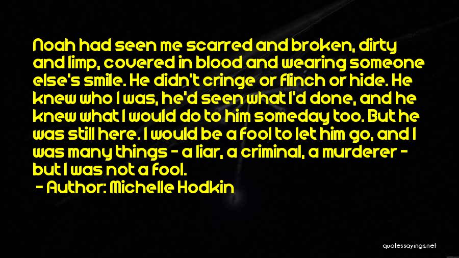 Scarred And Broken Quotes By Michelle Hodkin