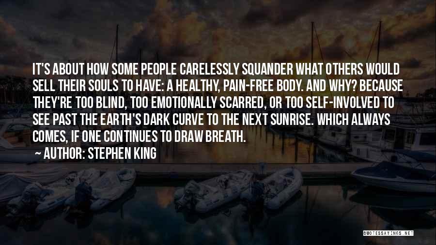 Scarred Body Quotes By Stephen King
