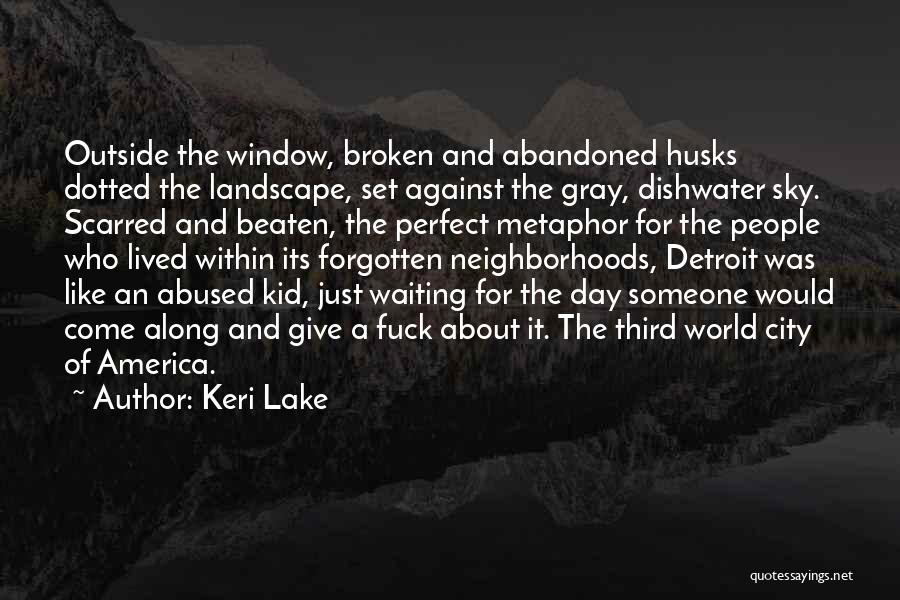 Scarred People Quotes By Keri Lake