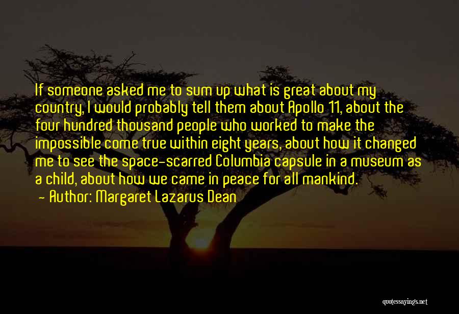 Scarred People Quotes By Margaret Lazarus Dean