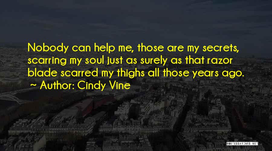 Scarred Quotes By Cindy Vine