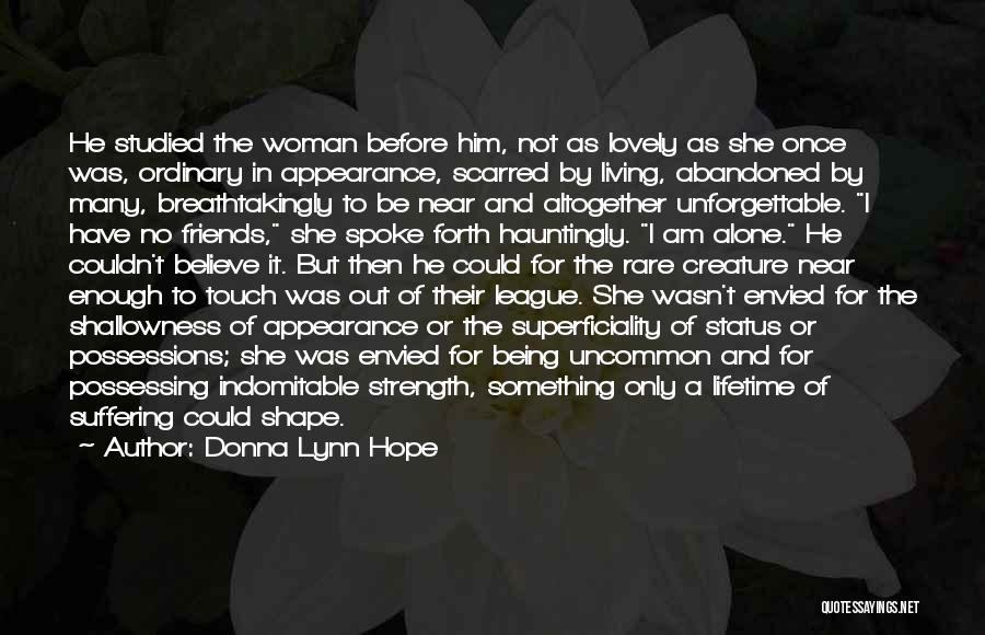 Scarred Woman Quotes By Donna Lynn Hope