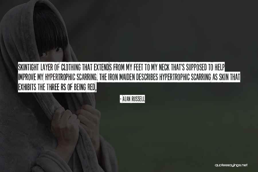 Scarring Quotes By Alan Russell Scarring Quotes By Alan Russell