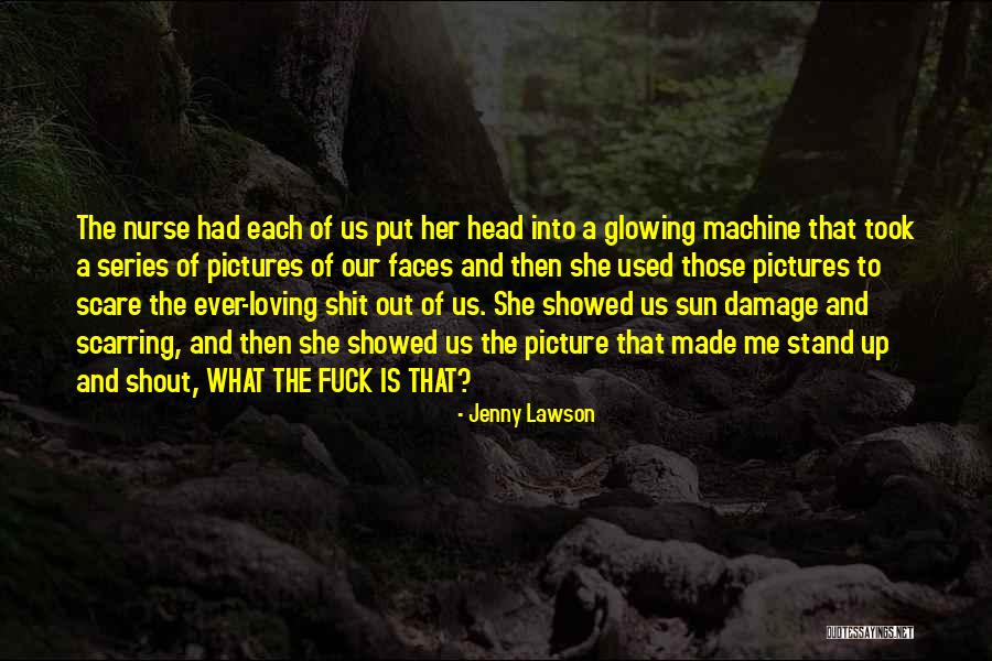 Scarring Quotes By Jenny Lawson Scarring Quotes By Jenny Lawson
