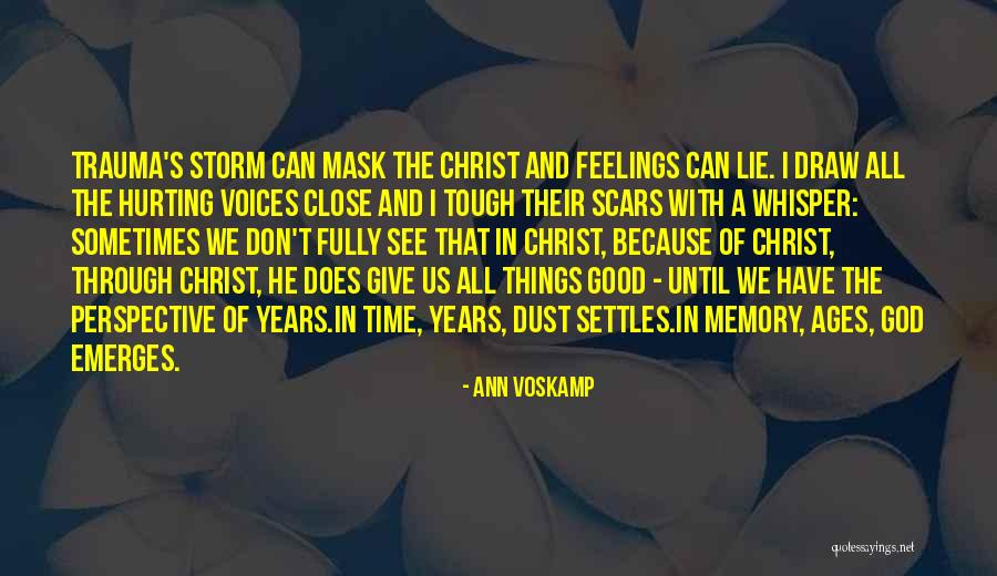 Scars And God Quotes By Ann Voskamp