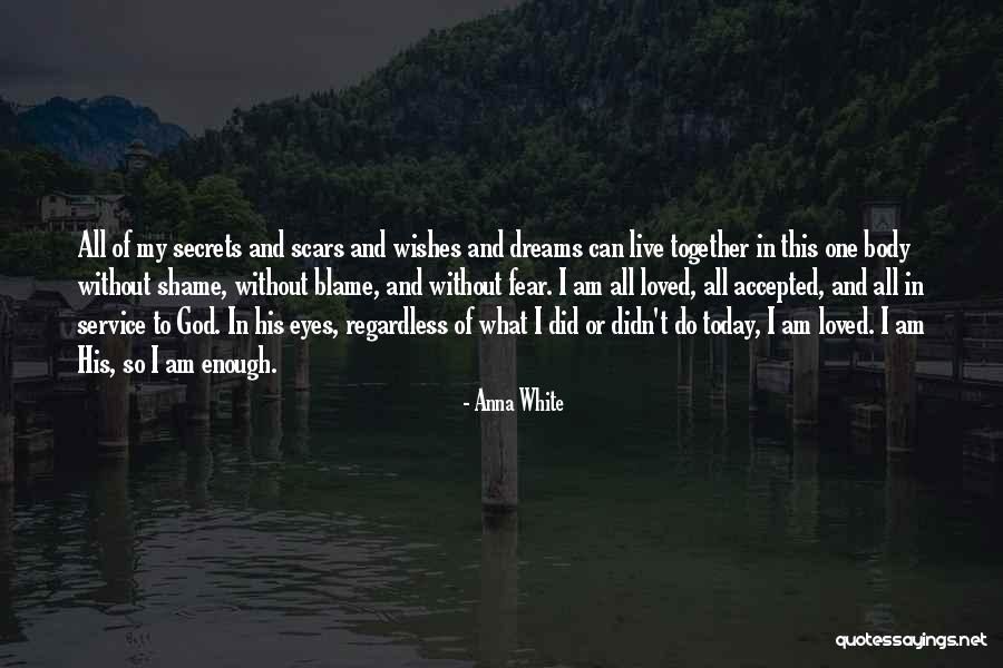 Scars And God Quotes By Anna White