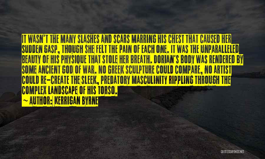 Scars And God Quotes By Kerrigan Byrne
