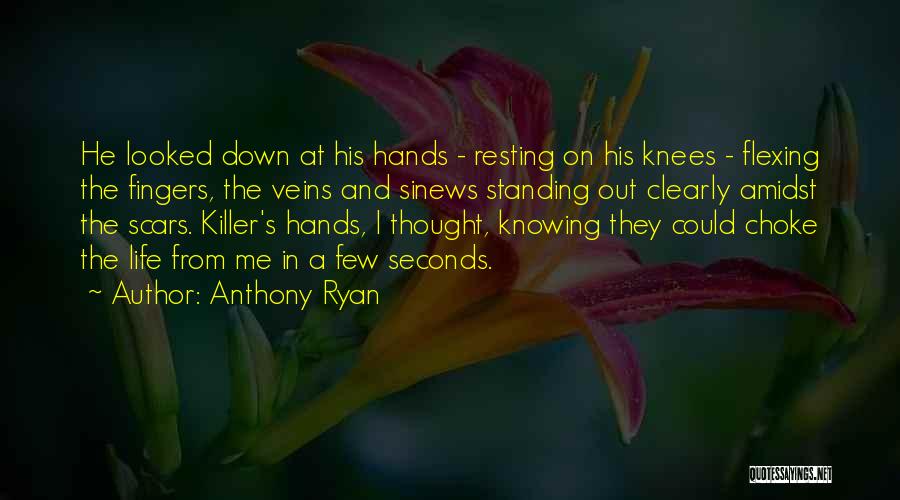 Scars And Life Quotes By Anthony Ryan